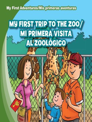 cover image of My First Trip to the Zoo / Mi primera visita al zoológico